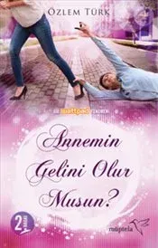 Annemin Gelini Olur musun? 1