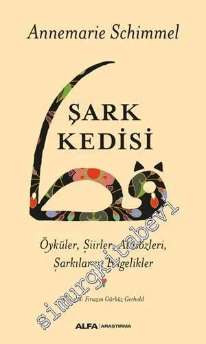 Şark Kedisi : Öyküler Şiirler Atasözleri Şarkılar ve Bilgelikler -         2020