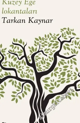 Zeytin Kokulu Kuzey Ege Lokantaları -         2016