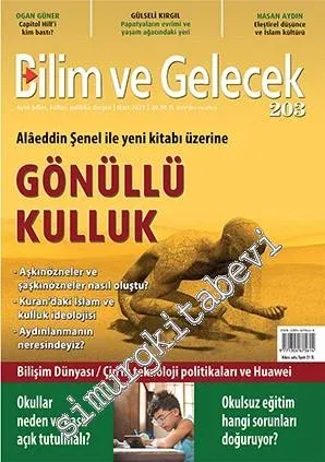 Bilim ve Gelecek Aylık Bilim Kültür Politika Dergisi - Gönüllü Kulluk - Sayı: 203      Mart