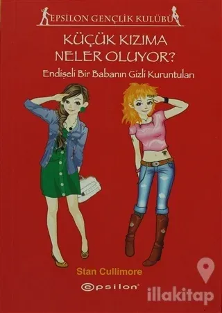 Küçük Kızıma Neler Oluyor?