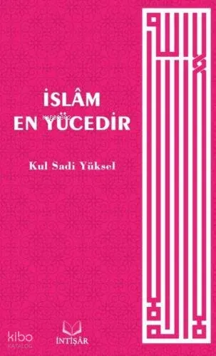 İslâm En Yücedir