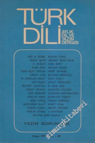 Türk Dili, Aylık Dil ve Yazın Dergisi, Yazım Sorunları - Sayı : 307  XXXV  27  Nisan