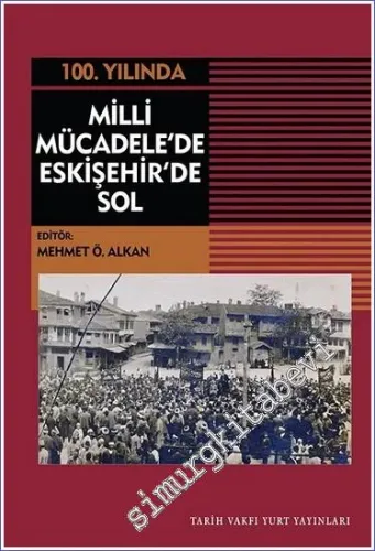Milli Mücadele'de Eskişehir'de Sol - 100. Yılında -         2023