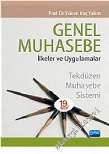 Genel Muhasebe İlkeler ve Uygulaması : Tekdüzen Muhasebe Sistemi