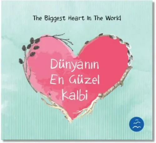 Dünyanın En Güzel Kalbi
