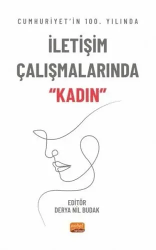 İletişim Çalışmalarında “Kadın”