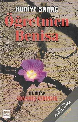 Öğretmen Benisa - 3. Kitap Adanmış Aydınlık