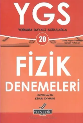 Ders Notu YGS 20 Fizik Denemeleri - Yoruma Dayalı Sorularla