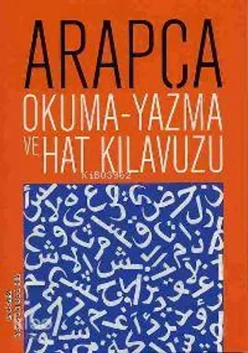 Arapça; Okuma-yazma ve Hat Kılavuzu