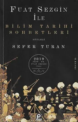 Bilim Tarihi Sohbetleri Söyleşi