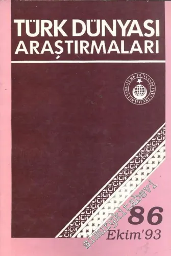 Türk Dünyası Araştırmaları Dergisi - Sayı: 86      Ekim  1993