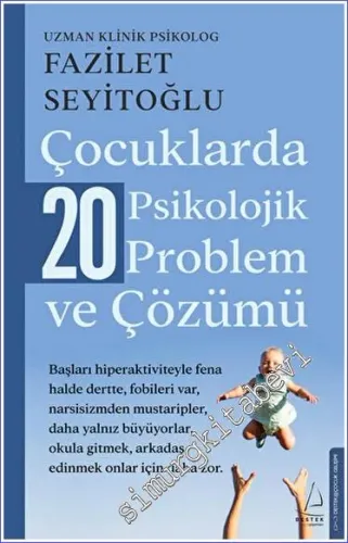 Çocuklarda 20 Psikolojik Problem ve Çözümü -