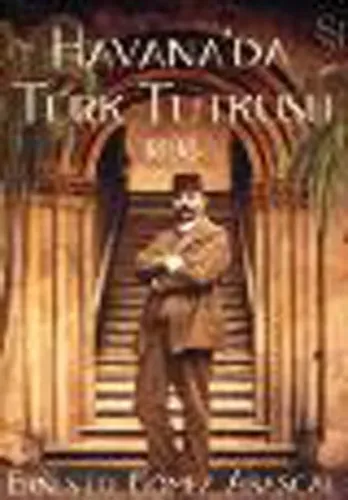 Havana'da Türk Tutkusu; 1898