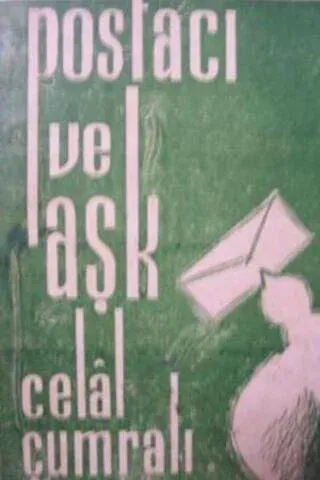 Postacı ve Aşk