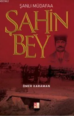 Şanlı Müdafaa Şahin Bey
