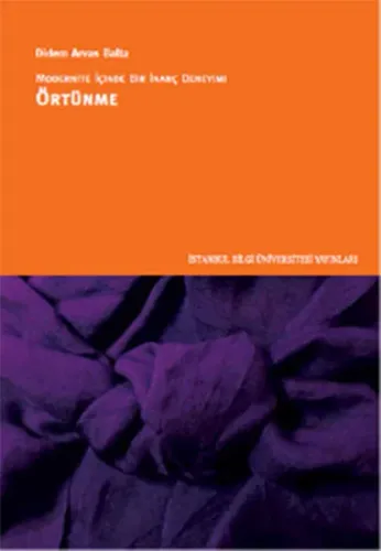 Modernite İçinde Bir İnanç Deneyimi - Örtünme