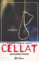 Cellat; Ölümün Soğuk Elçisi