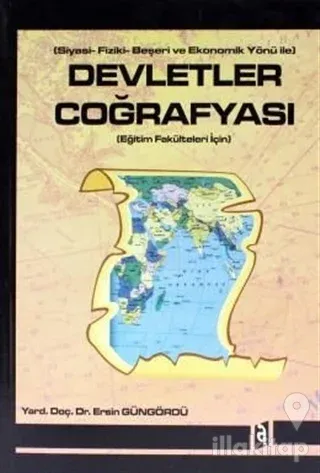 Devletler Coğrafyası Siyasi-Fiziki-Beşeri ve Ekonomik Yönü İle