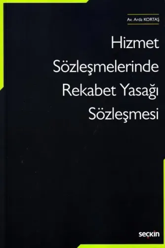 Hizmet Sözleşmelerinde Rekabet Yasağı Sözleşmesi