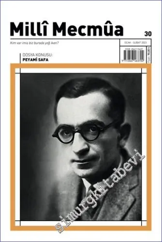 Milli Mecmua Dergisi - Peyami Safa - Sayı: 30      Ocak - Şubat