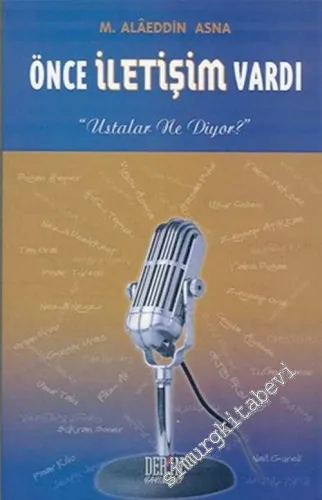 Önce İletişim Vardı - Ustalar Ne Diyor -        2003