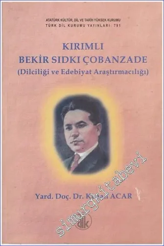 Kırımlı Bekir Sıdkı Çobanzade: Dilciliği ve Edebiyat Araştırmacılığı -