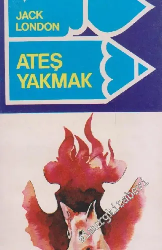 Ateş Yakmak