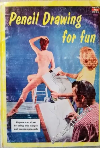 Pencil Drawing For Fun: Anyone Can Draw By Using This Simple and Proven Approach -        1955