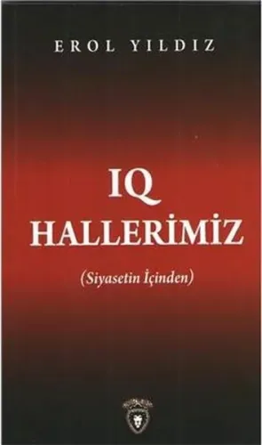 IQ Hallerimiz Siyasetin İçinden