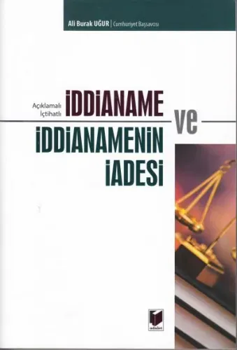 İddianame ve İddianamenin İadesi