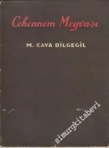Cehennem Meyvası -        1944