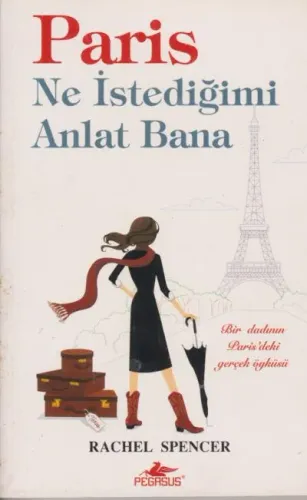 Paris Ne İstediğimi Anlat Bana; Bir Dadının Paris´teki Gerçek Öyküsü