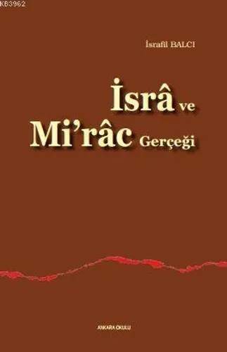 İsrâ ve Mi'râc Gerçeği