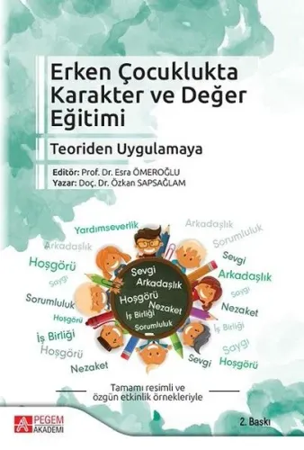 Erken Çocuklukta Karakter ve Değer Eğitimi Teoriden Uygulamaya