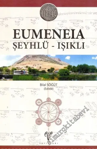 Eumeneia - Şeyhlü- Işıklı -