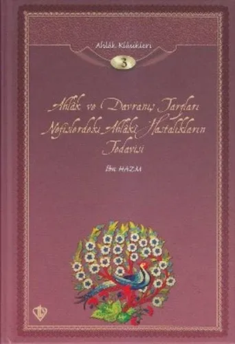 Ahlak ve Davranış Tarzları; Ahlak Klasikleri 3