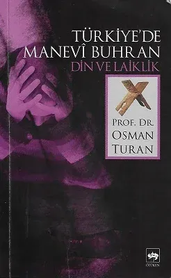 Türkiye'de Manevi Buhran Din ve Laiklik