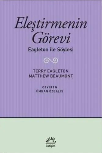 Eleştirmenin Görevi; Eagleton ile Söyleşi