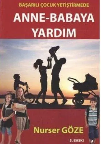 Başarılı Çocuk Yetiştirmede Anne Babaya Yardım