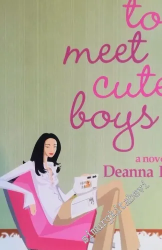 How to Meet Cute Boys: A Novel -        2001