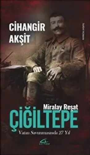 Miralay Reşat Çiğiltepe