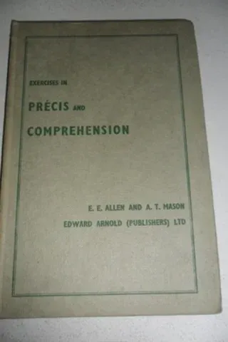 Exercises In Precis And Comprehension