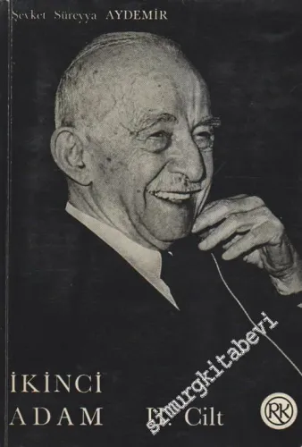 İkinci Adam: İsmet İnönü / 1938 - 1950 / Cilt 2 -