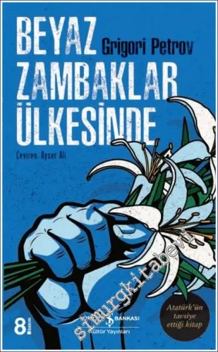 Beyaz Zambaklar Ülkesinde -