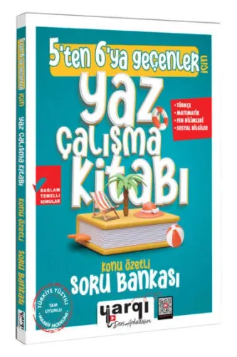 YARGI DERS ARKADAŞIM 5'TEN 6 YA GEÇENLER İÇİN YAZ ÇALIŞMA KİTABI