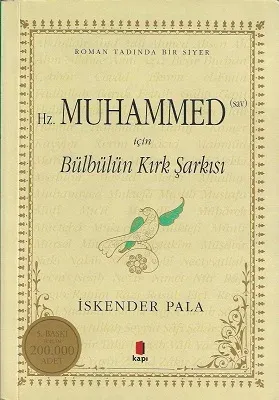 Bülbülün Kırk Şarkısı - Hz. Muhammed (sav) İçin