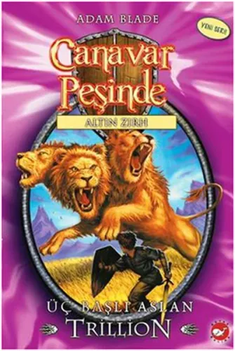 Canavar Peşinde 12 - Üç Başlı Aslan Trillion Adam Blade Beyaz Balina Yayınları 9789759995676