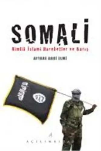 Somali; Kimlik İslami Hareketler ve Barış