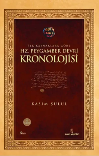 İlk Kaynaklara Göre Hz. Peygamber Devri Kronolojisi
